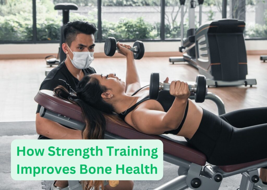 How Strength Training Improves Bone Health