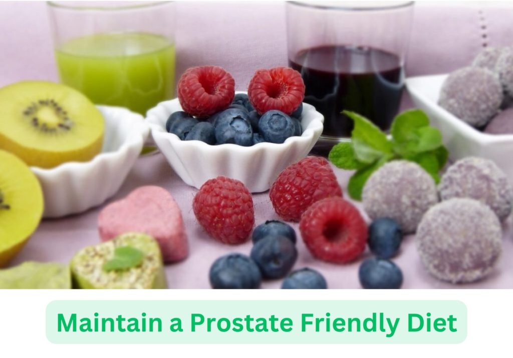 Maintain a Prostate Friendly Diet